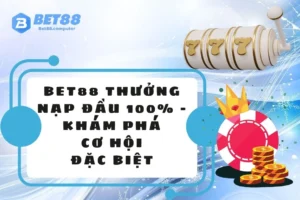 BET88 thuong nap dau 100 THUMB