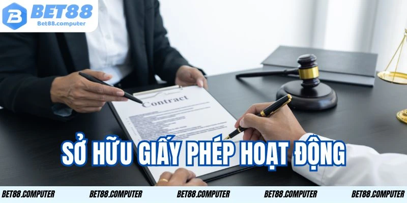 Nhà cái sở hữu giấy phép hoạt động đầy đủ