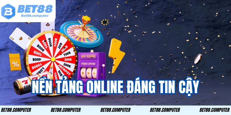 Nền tảng online đáng tin cậy