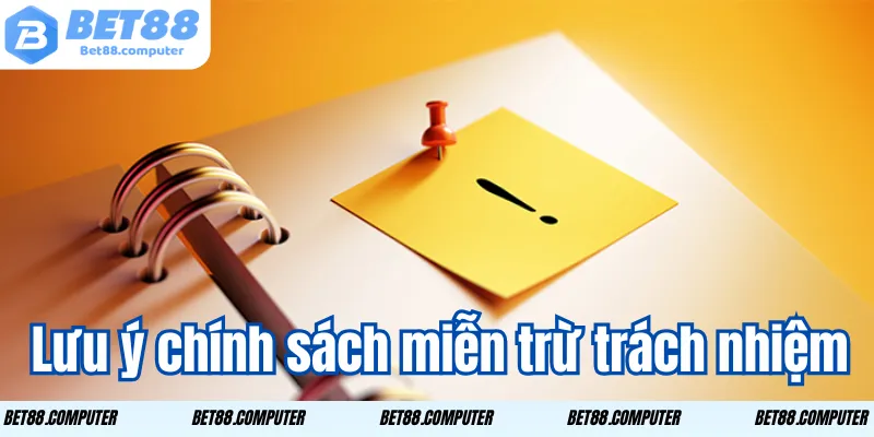 luu y chinh sach mien tru trach nhiem