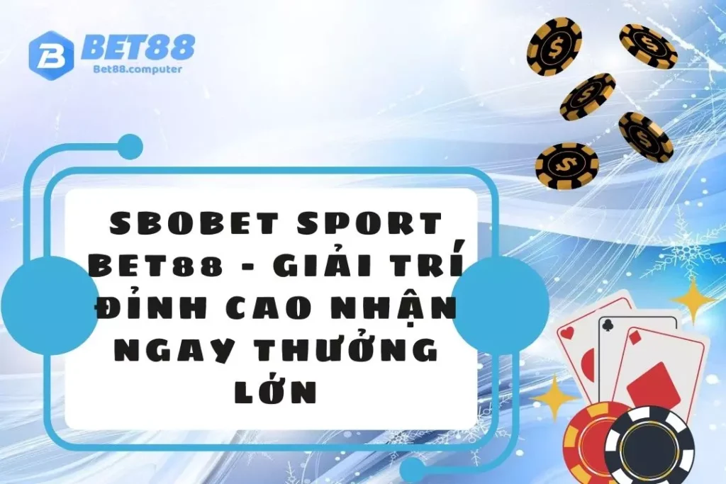 sbobet sport BET88 THUMB