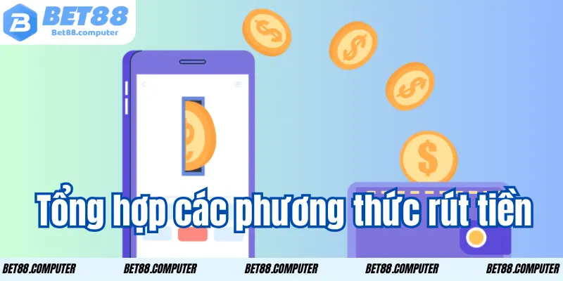 tong hop cac phuong thuc rut tien