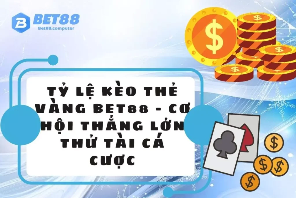ty le keo the vang BET88 THUMB